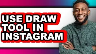 How to Use Draw Tool in Instagram - Easy Guide