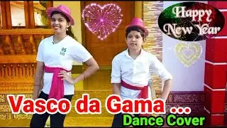 Vasco da Gama I Dance Cover I New Year Special I Chotta Mumbai I DD Real Vlogs