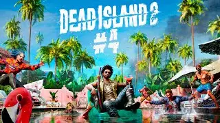 Прохождение 🧟 Dead Island 2 #4