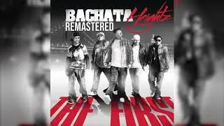 Bachata Heightz - No Sabes Del Amor (Remastered)