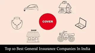 Top 10 Best General Insurance Companies In India