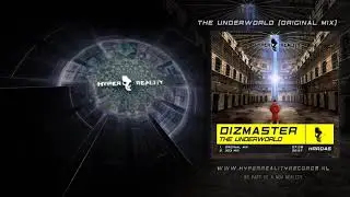 Dizmaster - The Underworld (Original Mix)