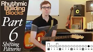 Rhythmic Building Blocks #6 | Shifting Patterns