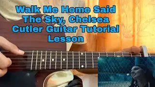 Said The Sky - Walk Me Home | Easy Guitar Tutorial | Rhythm | Chords+How to play
