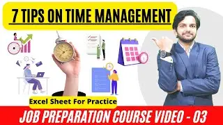 Video-3: 7 important Time Management Tips For Increasing Productivity | Job Preparation Course