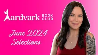 Aardvark Book Club Selections | June 2024 📕