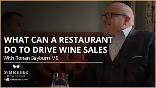 What Can A Restaurant Do To Drive Wine Sales : Ronan Sayburn