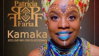 Patícia Faria - Kamaka (2019)