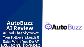 AutoBuzz AI Review | AI Tool That Skyrocket Your Followers, Leads & Sales While You Do Anything