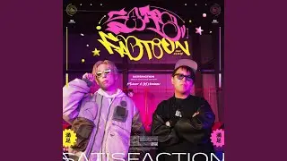 SATISFACTION (feat. KMNZ)