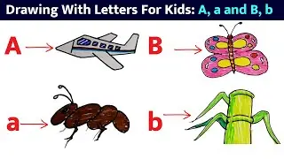 Drawing with ALPHABET Letters for Kids | Drawing With Aa, Bb | Way To Turn Letters Into Drawings