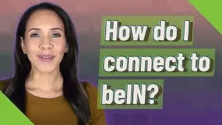 Как подключиться к beIN?