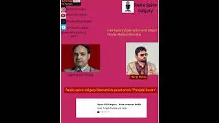 Radio spice calgary interview with famous punjabi lyrics and singer Mangi Mahal...