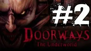 Doorways The Underworld Walkthrough Part 2 No Commentary