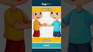🇬🇧🇳🇱 greeting - groet : learn English : laten we Engels leren : vocabulary builder