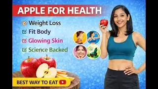 Apple for Health: Weight Loss, Fit Body, Glowing Skin & Science-Backed Benefits
