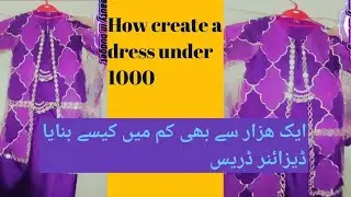 &ldquo;How to Create a Gorgeous Dress Under 1000 | Affordable Fashion Hacks&rdquo;