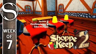 #7 I Broke The Game - Shoppe Keep 2 - Shoppe Keep 2 Gameplay