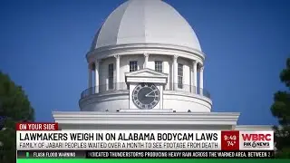 Lawmakers weigh in on Alabama's bodycam laws