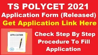 TS POLYCET 2021 Application Form (Released) - How to Fill TS POLYCET 2021 Application Form Online