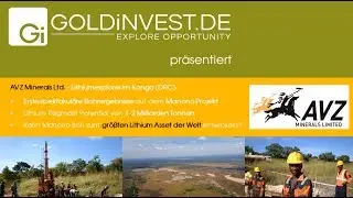 AVZ Minerals Chairman - Spektakul&auml;re Bohrergebnisse vom Lithiumprojekt Manono