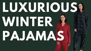 Luxurious Pajamas for Winter...