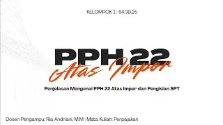 PPH 22 ATAS IMPOR | PBL PERPAJAKAN 