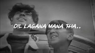 Dil Lagana Mana Tha//Slowed Lofi Song//Krish and Kishore//VIRL SONG...❤️🥰#viral #song #lofi 