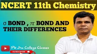 &sigma; Bond, 𝜋 Bond and their differences