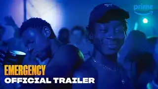 Emergency - Official Red Band Trailer | Prime Video