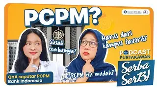 PCPM BI itu Ternyata Mudah Lho! | QnA Seputar PCPM Bank Indonesia