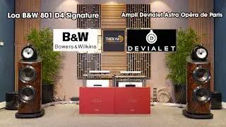 Devialet Astra x B&W 801 D4 – Sự Kết Hợp Đỉnh Cao Của Hi-End Audio