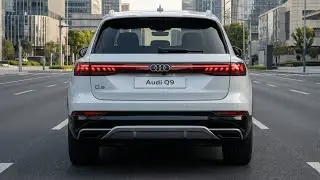2026 Audi Q9 Is Here - Audi&rsquo;s Biggest & Most Luxurious SUV Ever Built!