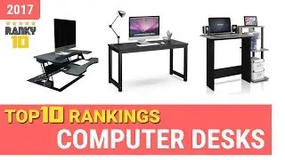 Computer Desks Top 10 Rankings, Reviews 2017 & Buying Guides
