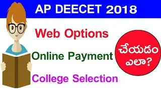 AP DEECET 2018 WEB COUNCILLING||Money Payment,College Selection🔥 Don't Miss 🤗||