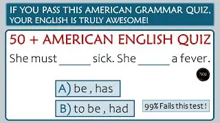 Can You Pass This 50 + American English Grammar Test? | No.1 Quality English