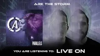 Ark The Storm - Live On