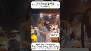 Kaget Banget Tiba-Tiba Awkarin Pindah Ke Melbourne 🥺 #awkarin #shortvideo