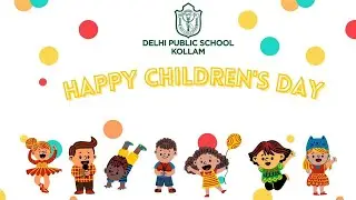 Children's Day 2021 | A special program by DPS Kollam teachers | DPS Kollam #childrensday2021