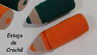 Estojo Lápis de Cor em Crochê