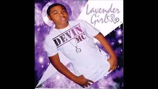Lavender Girl - Devin MC