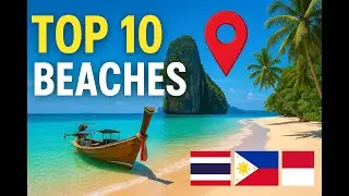 Top 10 Beaches in Southeast Asia You Have to See!