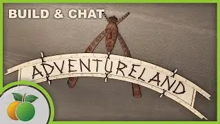 Live Build & Chat - Adventureland Sign