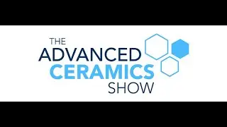 The Advanced Ceramics Show
