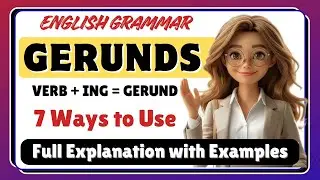 Gerund in details | Gerund in English Grammar | Gerund vs Infinitive Vs Participle | 7 ways to learn
