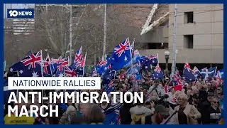 Thousands Join Nationwide Anti-Immigration Rallies | 10 News