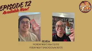 EPISODE 12 | Sami as WWE Champ, Poor Women's Booking, KIT WILSON| WWE RAW & Smackdown Review