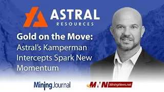 Gold on the Move: Astral&rsquo;s Kamperman Intercepts Spark New Momentum