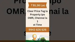 1st Time Chennai OMR la clear price Tag la property #staarhomes #serasa #singhvi #pudupakkam #price