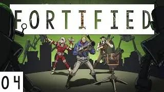Fortified Gameplay - #04 - This Game is Hard! - Let's Play